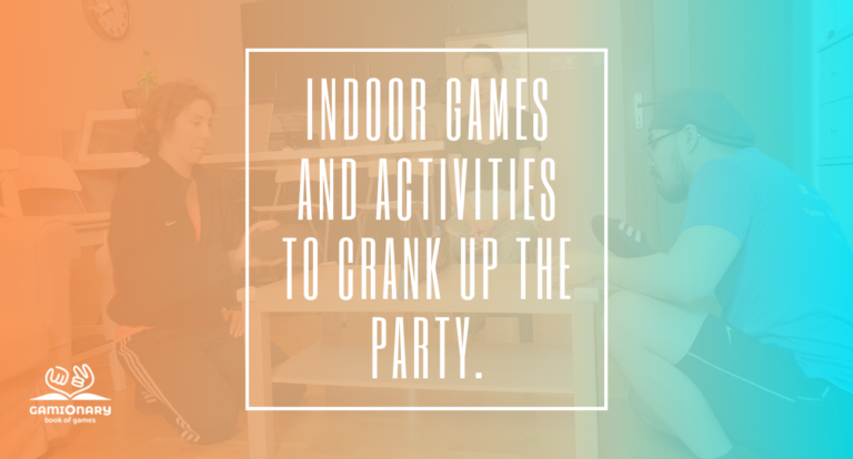 Indoor games and activities to crank up the party.
